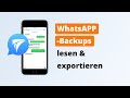 🔑So können Sie WhatsApp Chats exportieren und Chatverlauf als in WhatsApp lesen -(1 Klick, EINFACH!)
