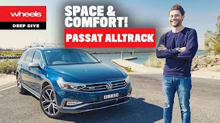 Volkswagen Passat Alltrack detailed review: SPACE & COMFORT!  | Wheels Australia