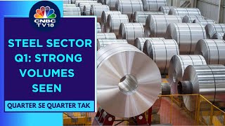 What To Expect From The Steel Sector In Q1FY24? : ICICI Securities' View | CNBC TV18