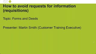 Forms and Deeds – how to avoid requests for information (requisitions)