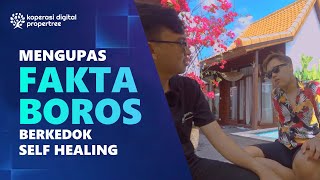 BOROS BERKEDOK SELF HEALING? GAK LAKU BUAT ANGGOTA KITA😎