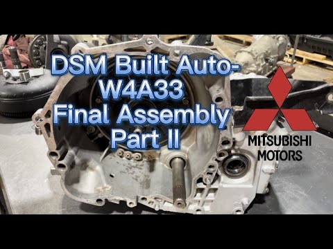 W4A33 DSM Mitsubishi Transmission Final Assembly Part II - YouTube