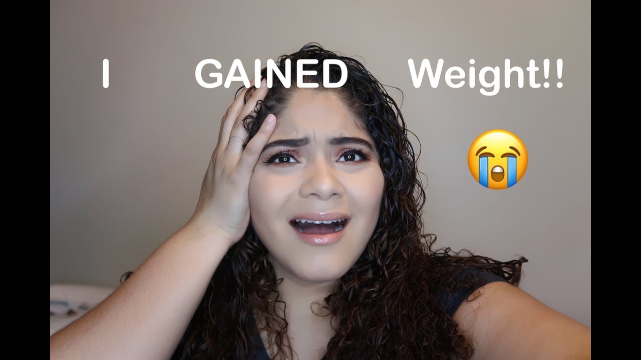 I Gained Weight! - YouTube