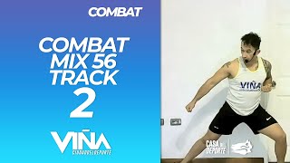 Combat - MIX 56 Track 2 - Viña Ciudad del Deporte