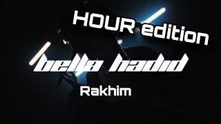 Rakhim, Nyusha - bella hadid (1 hour)