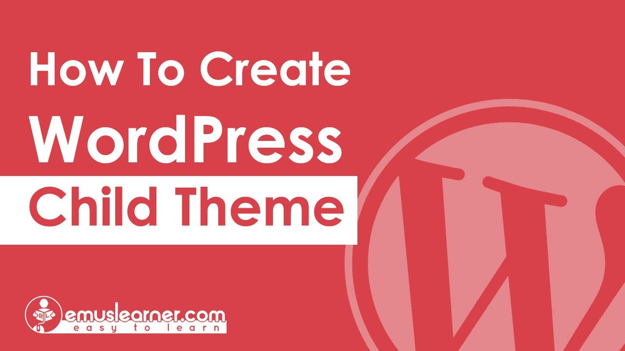 How To Create A WordPress Child Theme - YouTube