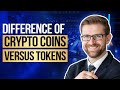 Crypto Coins Versus Tokens What is the Difference