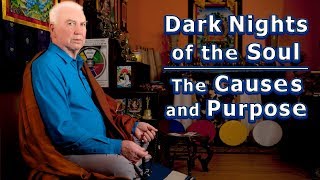 DARK NIGHTS of the SOUL :  Causes and Purpose -- Advice from LAMA LODRO, Master Meditator (2017)
