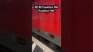 Frankfurt Hbf Einfahrt RE 50🔄Fulda