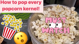 how to pop every kernel in microwave popcorn!