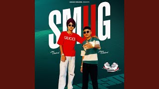 Smug (feat. Arsh dhaliwal)