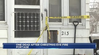 Portage resident dies after fire on Christmas Eve, officials report