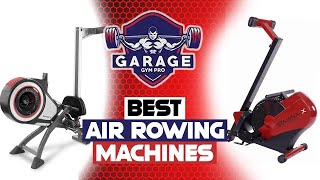 Best Air Rowing Machines For Garage Gyms