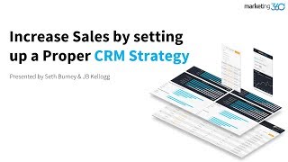Increase Sales by setting up a Proper CRM Strategy - Marketing 360®