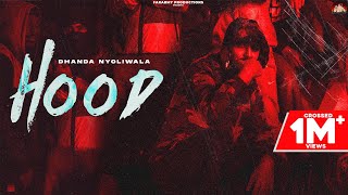 Hood (Official Video) | Dhanda Nyoliwala | New Haryanvi Songs Haryanavi 2021
