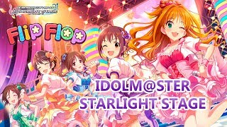 【デレステ】Idolm@ster Cinderella Girls Starlight Stage: Flip Flop (Subtitles)