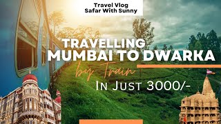 Gujarat Vlog Day 1 | Mumbai to Dwarka by Train | Krishna Ji ki Nagari | Dwarka Tour 2023