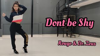 DON'T BE SHY - ROUGE & DR. ZEUS | Tanuja Sahu | Dance Cover