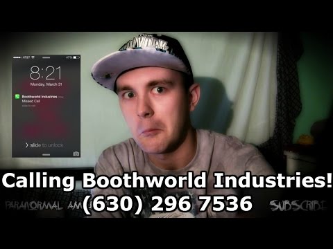 Calling Boothworld Industries! (630) 296 7536 l Scary Phone Call! Calling Boothworld Industries! (630) 296 7536 l Scary Phone Call!