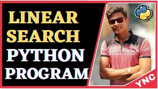 Linear Search | Python | Hindi | Urdu | INC