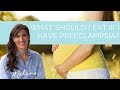 What should I eat if I have preeclampsia?