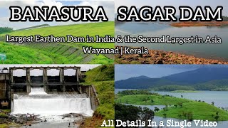 Banasura Sagar Dam || All Details in a Single Video