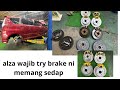 Dah pakai alza wajib masuk brake ni.memang sedap brake.. habuk pun kurang