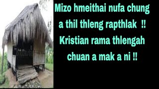 Mizo hmeithai nufa chung a thil thleng rapthlak !! Kristian ram a thlengah chuan a mak lutuk  !!!