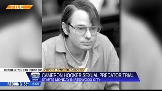 Sexually Violent Predator trial for Cameron Hooker begins on Monday in San Mateo County