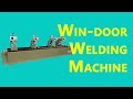 how to make upvc doors and windows / what machines do I need / China upvc window making machine