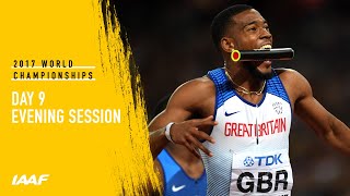 London 2017: Day 9 Evening Session
