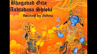 Bhagavad Gita | Ashtadasa Sloki (18 Slokas) | By Jishnu