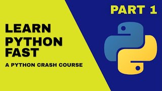 Python Crash Course 2025 | Learn Python Fast Part 1