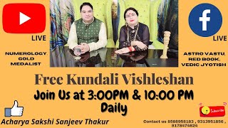 Free Kundli Vishleshan @ 3:00 PM #astrology #Kundli #Vastu#live