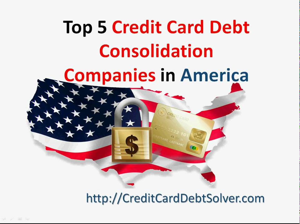 Credit Card Debt Consolidation - US Top 5 Credit Card Debt ...