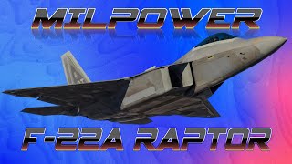 MILPOWER: History of the F-22A Raptor
