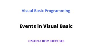 Events in Visual Basic: Exercises