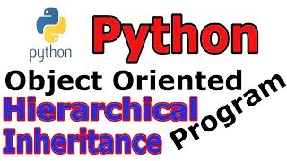 Hierarchical Inheritance In Python Object Oriented Programming #21