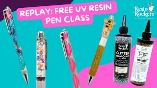 FREE UV Resin Pen Class Replay