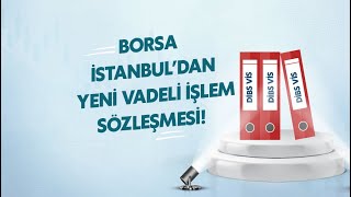 Borsa İstanbul’dan VİOP’ta Yeni Vadeli İşlem Sözleşmesi