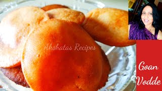 Goan Vodde/Odde|Beautiful Puffed Up Delights|@akshatasrecipes