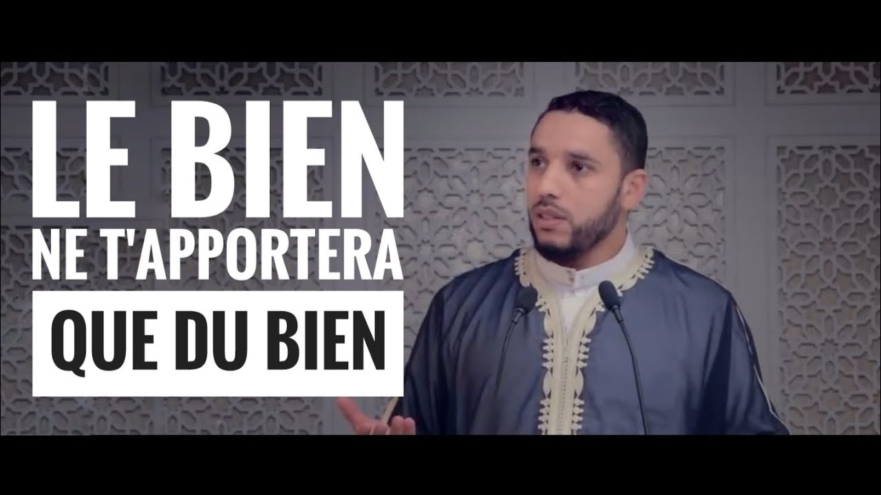 LE BIEN NE T'APPORTERA QUE DU BIEN. Par Rachid Eljay - YouTube