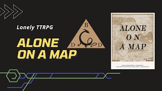 Lonely TTRPG EP 15   Alone on a Map by Kaden Ramstack