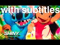 Ohana | Lilo & Stitch | Shiny [with subtitles]