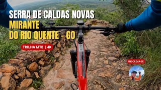 Trilha: Serra de Caldas Novas | MTB 4K