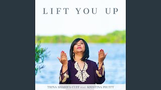 Lift You Up (feat. Kristina Pruitt)