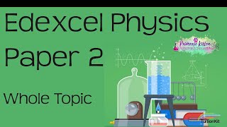 The whole of EDEXCEL Physics Paper 2 or P2 in only 41 minutes. 9-1 GCSE Science Revision
