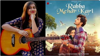 Rabba Mehar Kari | Darshan Raval | Written Tabs in Description | Guitar Tabs | Acoustic Antara