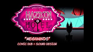 [SOUND DESIGN] Hazbin Hotel (Pilot): "Megaminds" Comic Dub