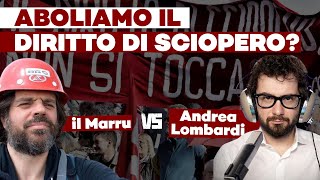 ABOLIAMO IL DIRITTO DI SCIOPERO? MARRU VS LOMBARDI